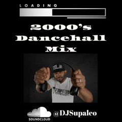 DJ Supaleo 2000's Dancehall Mix