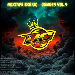 MIXTAPE BKB UC - GENG29 VOL.4