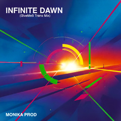 Infinite Dawn (GiveMe5 Trans Mix)