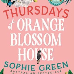 Thursdays at Orange Blossom House !Save@