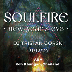 SOULFIRE New Years Eve 2025 - AUM, Koh Phangan, Thailand