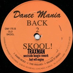 THE FREAKZ  2021 (traxman's westside boogie rework feat will engine) mix 1