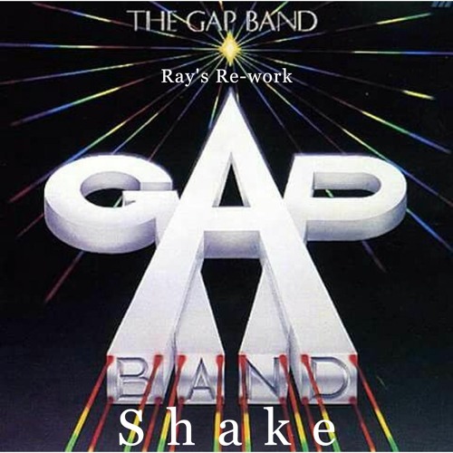 The Gap band - Shake (Ray's Re-work) (FREE DOWNLOAD)