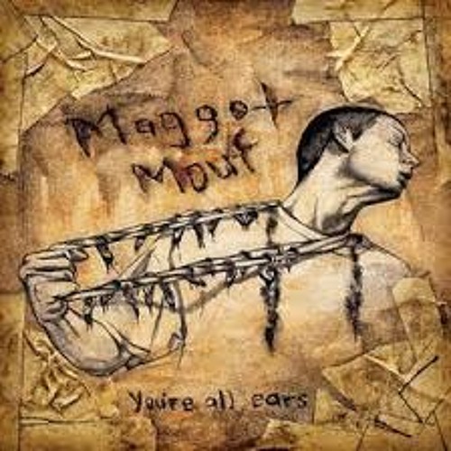 Maggot Mouf - Cut