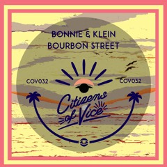 Bonnie & Klein - Bourbon Street (Coyote Remix)