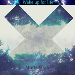 Wake Up For Life