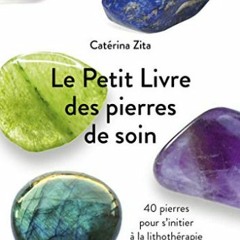 TÉLÉCHARGER Le Petit Livre de - Pierres de soin en téléchargement PDF gratuit zzWqg