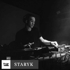 Wake & Rave / Special Guest | Podcast #52 | Staryk [vinyl only]