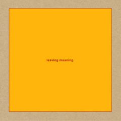Leaving Meaning