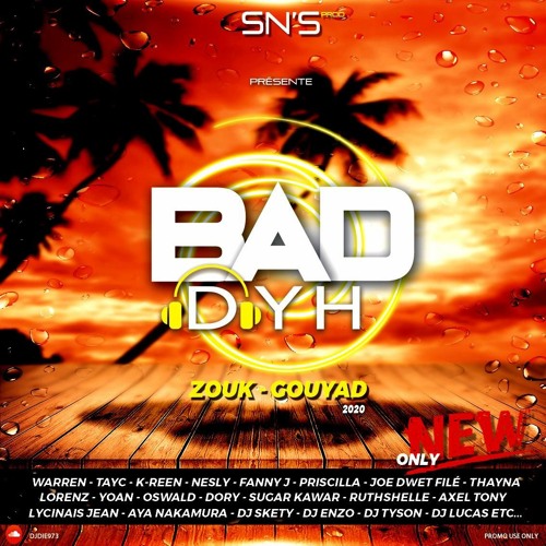 BAD DYH ZOUK GOUYAD 2020  BY DJ DYH (EDITION ROAD TO 2021)