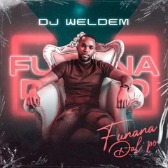 FuNaNa DaL Po MixXxXxX (by Dj WeLdEm) 2021