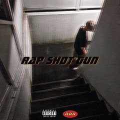 RAP SHOT GUN