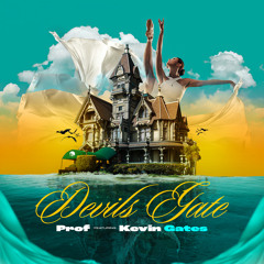 Devils Gate (feat. Kevin Gates)