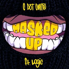 C Dot Castro x Logic - Masked Up