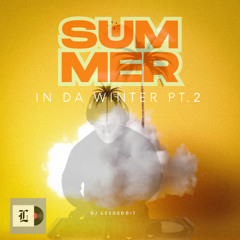 Summer In Da Winter Pt. 2 (Afro/Island Mix)