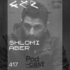 CLR Podcast 417 I Shlomi Aber DJ mix artwork - Electronic music tracklist cover image