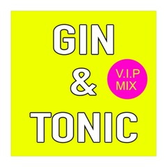 Marvel & Eli - Gin And Tonic - V.I.P Mix