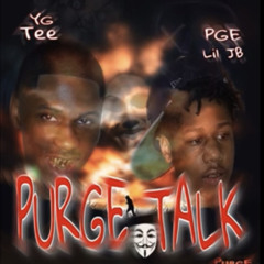 YG Tee x PGE Lil Jb - Purge Talk