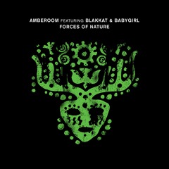 Amberoom feat. Blakkat & BabyGirl - Forces Of Nature (Lucas Frota & Blakkat Remix)