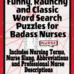 ✔Audiobook⚡️ Funny, Raunchy and Classic Word Search Puzzles for Badass Nurses | Includes