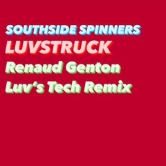 Southside Spinners - Luvstruck (Renaud Genton Luv's Tech Remix)