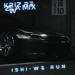 IShi - We Run (krizzlaw Remix)