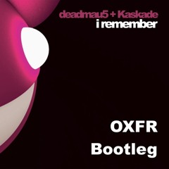 deadmau5 & Kaskade - i remember (OXFR Drum n Bass Bootleg) [300 streams Free DL]