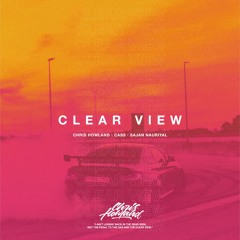 Chris Howland x CASS x Sajan Nauriyal - Clear View