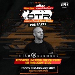 Mike Beaumont LIVE @ OTR JTT Pre Party - 31.01.25