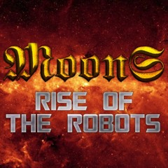 MoonS - Rise Of The Robots