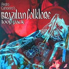 BRAZILIAN FOLKLORE LOOP PACK [excerpt]