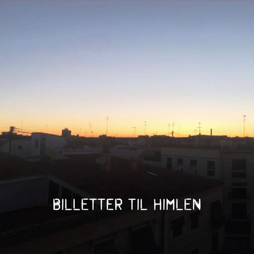 Billetter til himlen (feat. Albertine Eva)