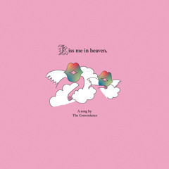 Kiss Me In Heaven