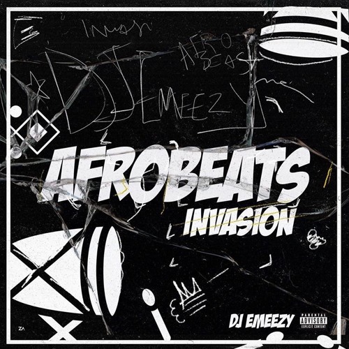 DJ EMEEZY - AFROBEATS INVASION