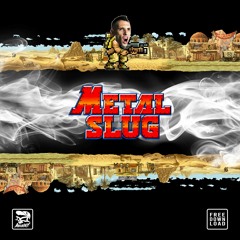 Metal Slug (Original Mix)