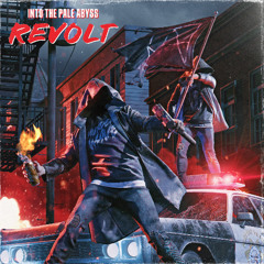 Into The Pale Abyss - Revolt