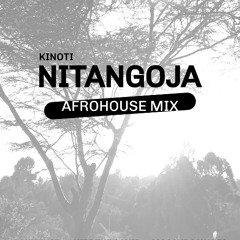 Kinoti - Nitangoja (Afrohouse Mix)
