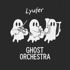 Ghost Orchestra