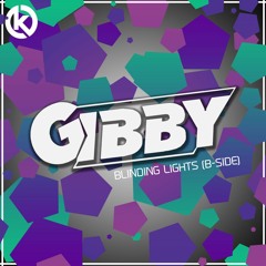 Gibby - Blinding Lights (B-Side)