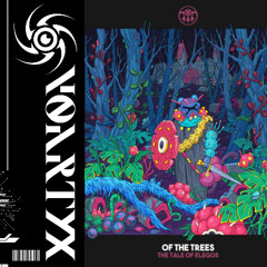 Of The Trees - Elegos (Voartyx Flip)