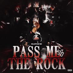 Pass Me The Rock