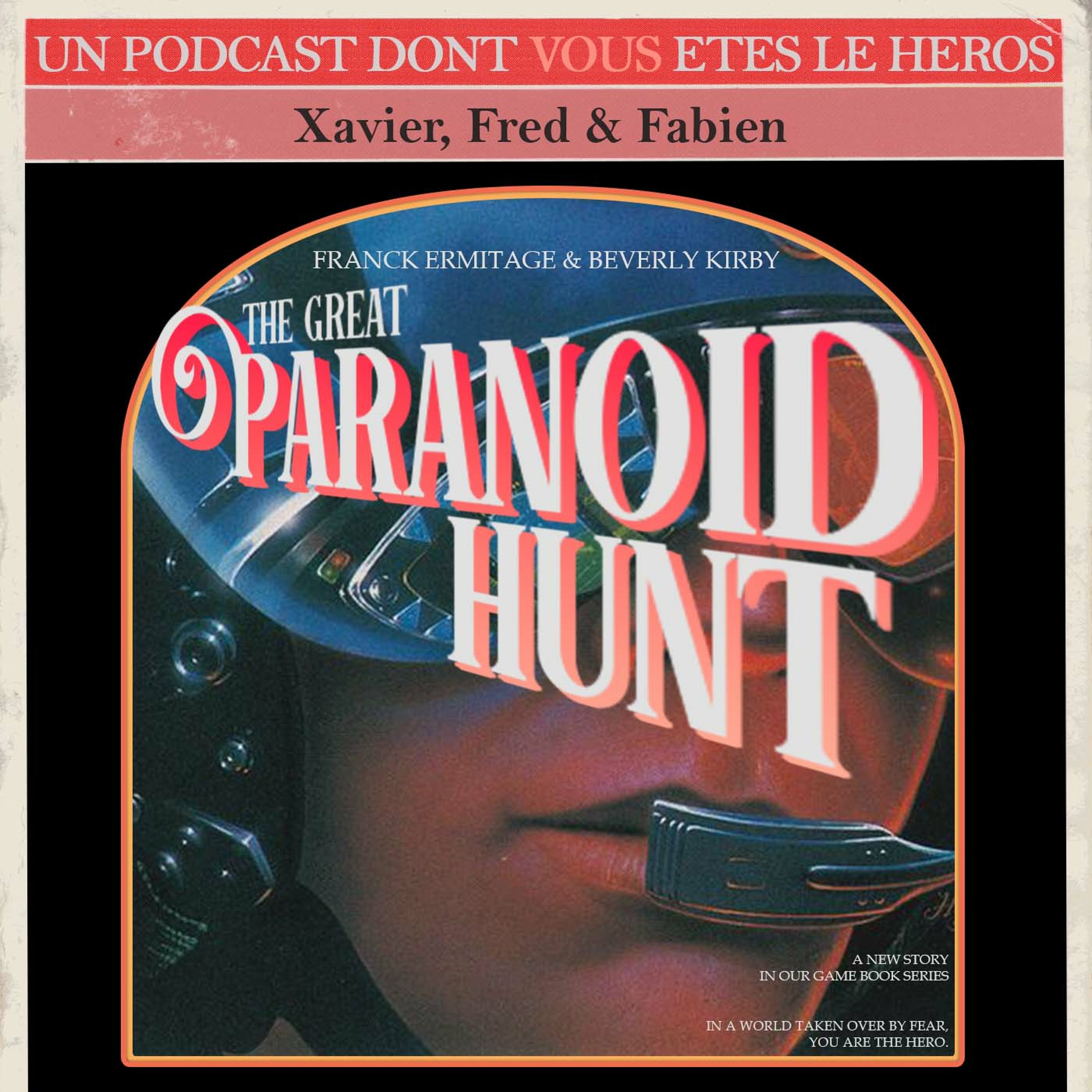 Le Podcast Dont Vous Etes Le Héros