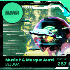 Music P & Marque Aurel - Beluga (BiGz Remix)