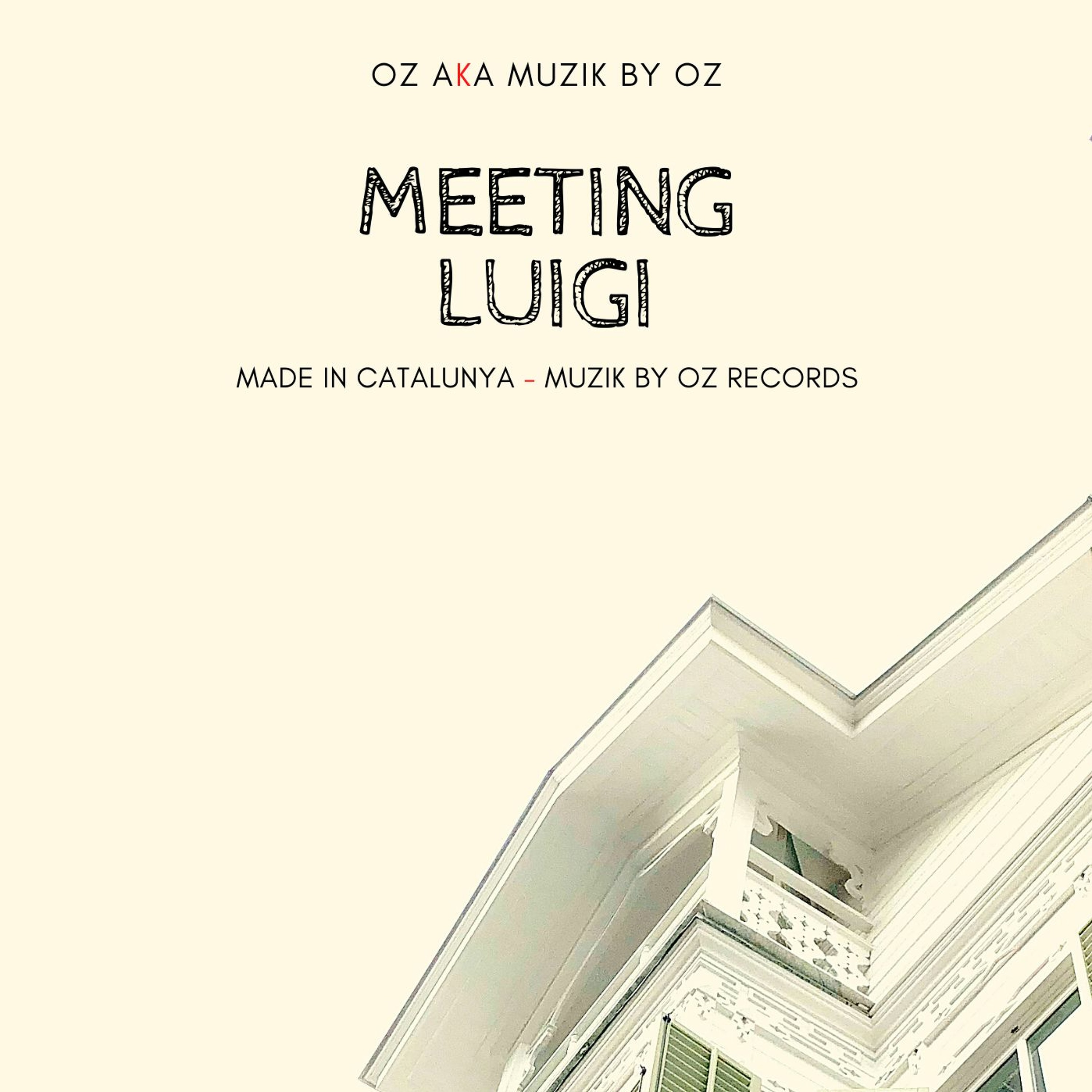 Meeting Luigi By Oz aka Muzik By Oz episode artwork