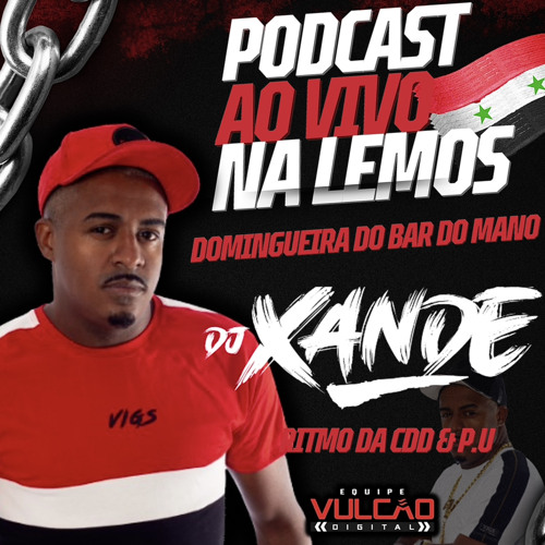 PODCAST AO VIVO DJ XANDE CDD NA LEMOS (( DOMINGUEIRA DO BAR DO MANO )) 2024.mp3