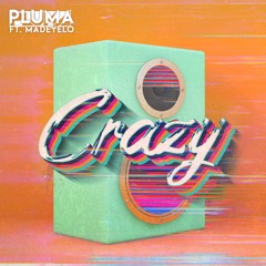 Crazy (feat. Madeyelo)