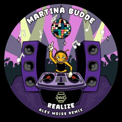 PREMIERE: Martina Budde - Realize (Alex Moiss Remix) [Hive Label]