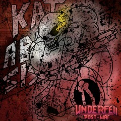 Underfell: Post-War - KATABASIS (ft. Wendy's Fast Food and Xalia)