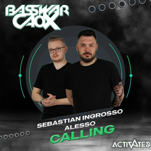 Sebastian Ingrosso, Alesso - Calling (Lose My Mind) (BassWar & CaoX Hardstyle Bootleg)