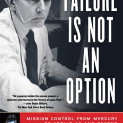 [Download] EBOOK 🎯 Failure Is Not an Option: Mission Control From Mercury to Apollo